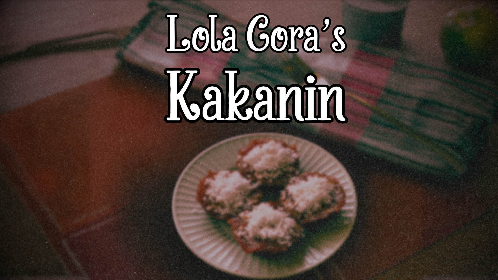 Lola Cora's Kakanin Delights