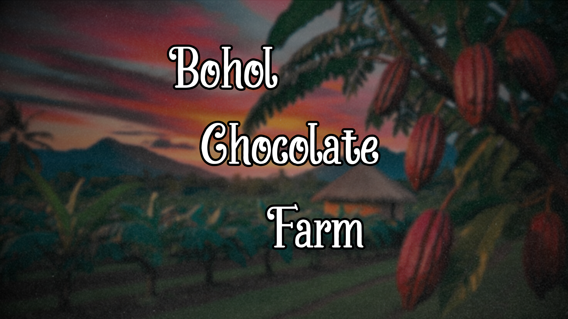 Bohol Chocolate Farm