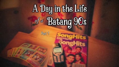 A Day in the Life of a Batang 90s post image